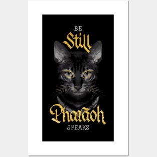 Be Still Pharaoh Speaks Posters and Art